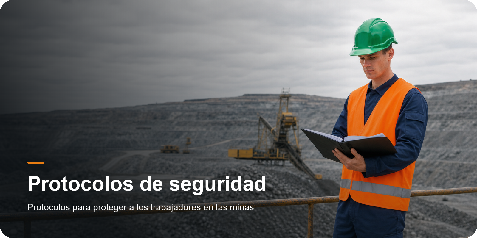 Protocolos de seguridad. Protocolos para proteger a los trabajadores en las minas