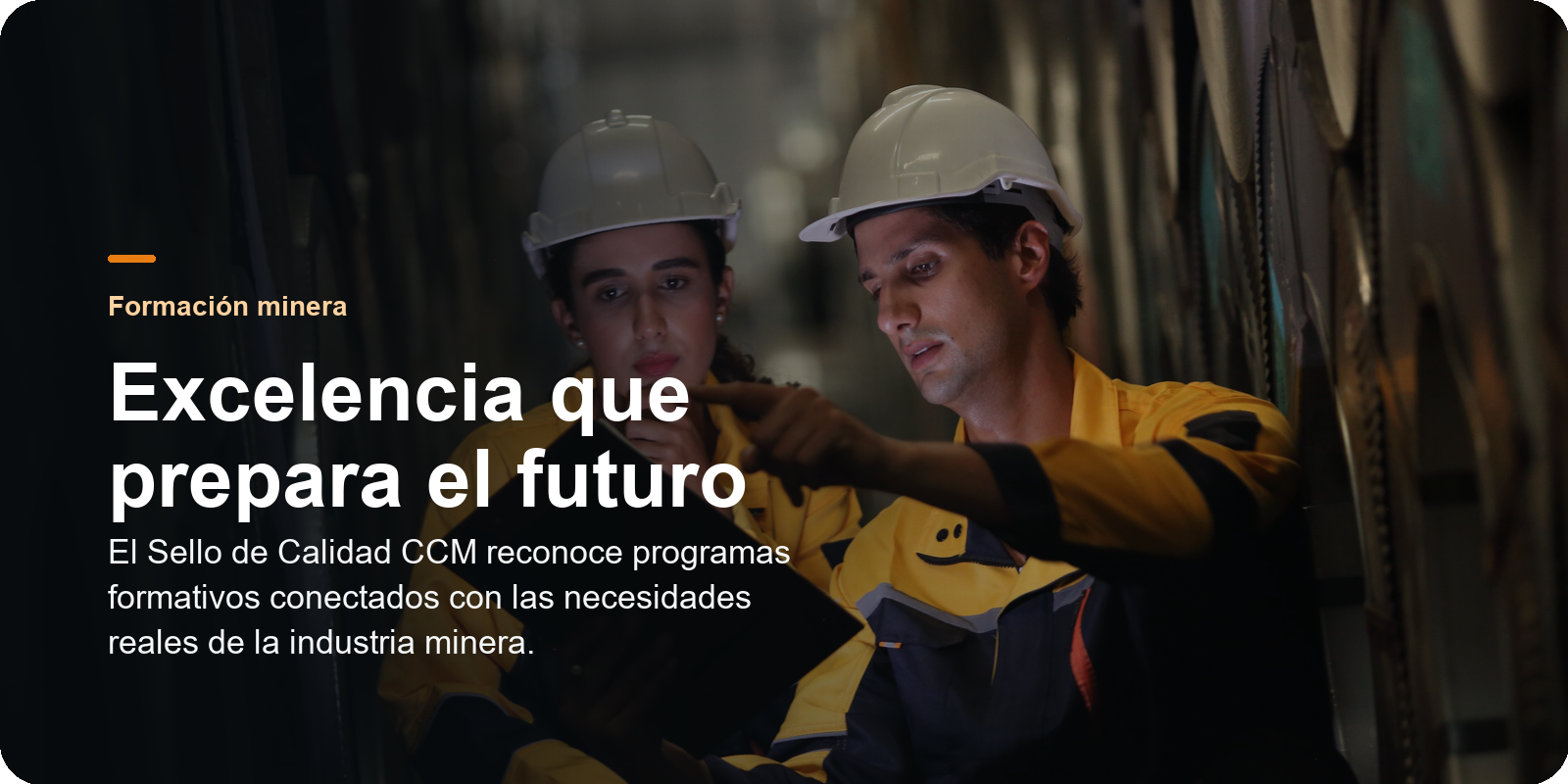 Obtención del Sello de Calidad CCM: ¡Excelencia en formación minera!